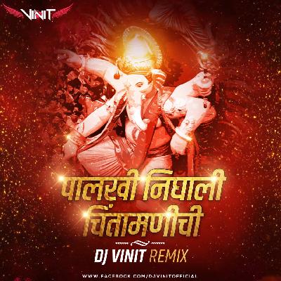 Palkhi Nighali Chintamanichi - Dj Vinit Remix